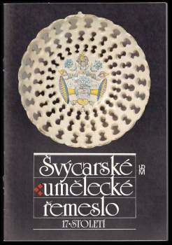 Švýcarské umělecké řemeslo 17. století