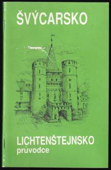 Lenka Fišerová: Švýcarsko. Lichtenštejnsko