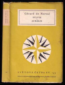 Gérard de Nerval: Sylvie ; Aurelie