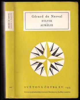 Gérard de Nerval: Sylvie ; Aurelie