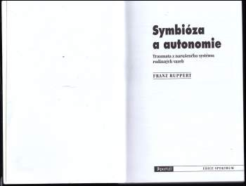 Franz Ruppert: Symbióza a autonomie