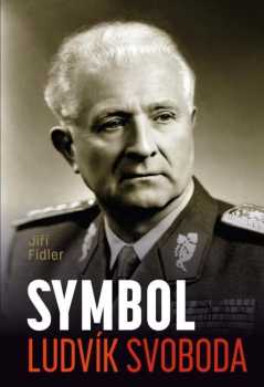 Jiří Fidler: Symbol Ludvík Svoboda