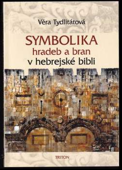 Symbolika hradeb a bran v hebrejské bibli