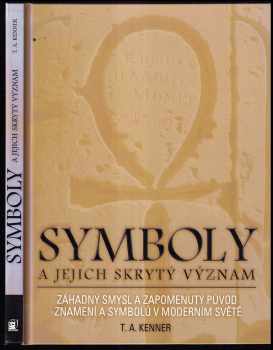 T. A Kenner: Symboly a jejich skrytý význam