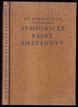 Otakar Zich: Symfonické básně Smetanovy