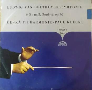 The Czech Philharmonic Orchestra: Symfonie Č. 5 C Moll, Osudová, Op. 67