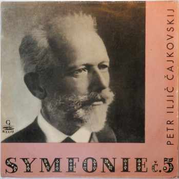 Pyotr Ilyich Tchaikovsky: Symfonie Č.5 E-moll