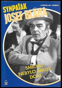 Ladislav Chmel: Sympaťák Josef Bláha