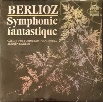 The Czech Philharmonic Orchestra: Symphonie Fantastique (Episode De La Vie D'Un Artiste), Op. 14