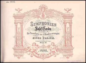 Josef Haydn: Symphonien von Josef Haydn für Pianoforte zu 4 Händen arrangirt von Hugo Ulrich. Band III (3) und Band IV. (4) in 1 Band