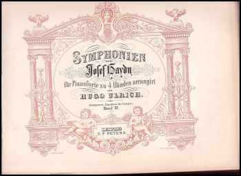 Josef Haydn: Symphonien von Josef Haydn für Pianoforte zu 4 Händen arrangirt von Hugo Ulrich. Band III (3) und Band IV. (4) in 1 Band