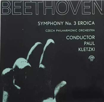 The Czech Philharmonic Orchestra: Symphony No. 3 Eroica (78 1)