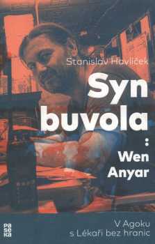 Syn Buvola: Wen Anyar - V Agoku s Lékaři bez hranic