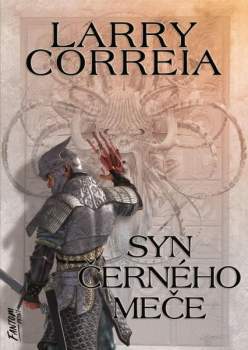 Larry Correia: Sága zapomenutého válečníka