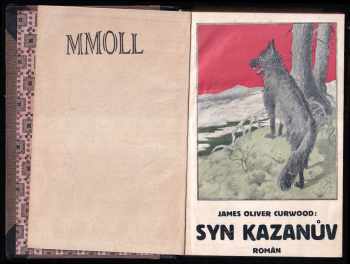 James Oliver Curwood: Syn Kazanův