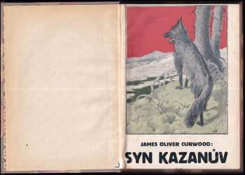 James Oliver Curwood: Syn Kazanův