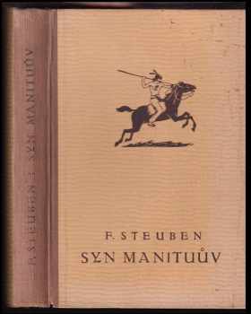 Fritz Steuben: Syn Manituův
