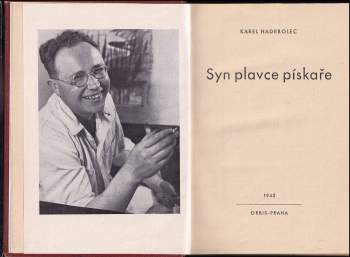 Karel Hadrbolec: Syn plavce pískaře