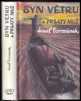 Josef Formánek: Syn Větru a Prsatý muž