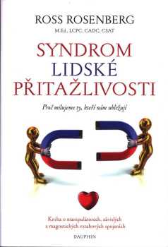 Ross Rosenberg: Syndrom lidské přitažlivosti