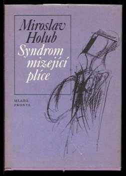 Miroslav Holub: Syndrom mizející plíce