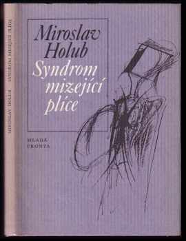 Miroslav Holub: Syndrom mizející plíce