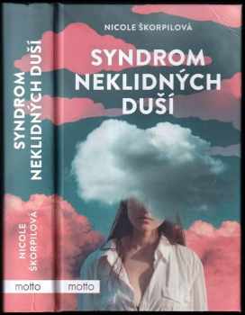 Škorpilová Nicole: Syndrom neklidných duší