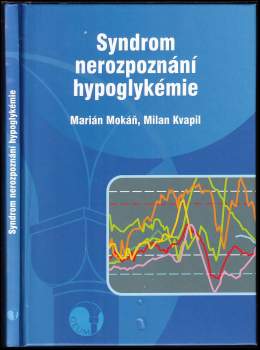 Milan Kvapil: Syndrom nerozpoznání hypoglykémie