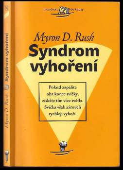 Myron D Rush: Syndrom vyhoření
