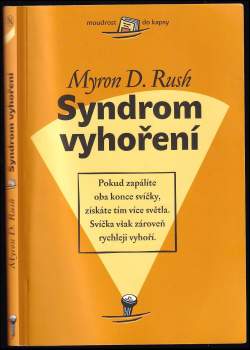 Myron D Rush: Syndrom vyhoření