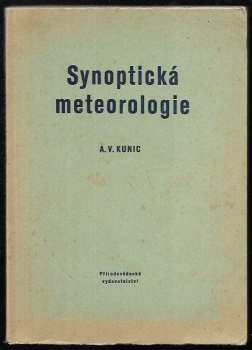 A. V Kunic: Synoptická meteorologie
