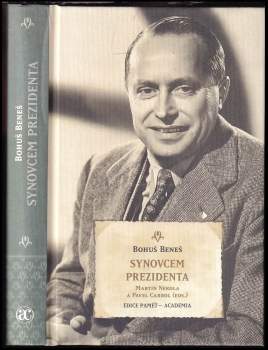 Bohuš Beneš: Synovcem prezidenta