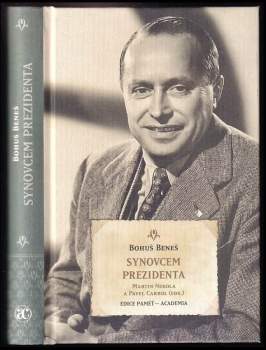 Bohuš Beneš: Synovcem prezidenta