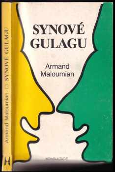 Synové Gulagu - Armand Maloumian (1990, Konsultace) - ID: 752201