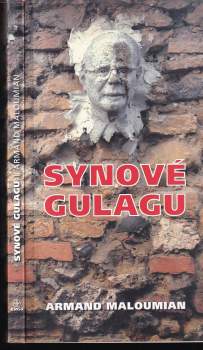 Armand Maloumian: Synové Gulagu
