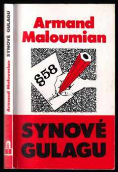 Armand Maloumian: Synové Gulagu
