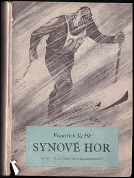 František Kožík: Synové hor