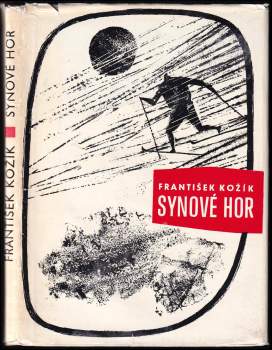 František Kožík: Synové hor