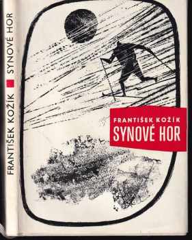 František Kožík: Synové hor