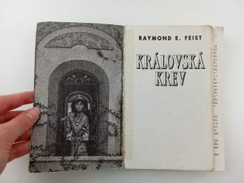 Raymond E Feist: Synové Krondoru 1 - 3 - KOMPLETNÍ SÉRIE - Královská krev + Královský bukanýr - Novindus + Královský bukanýr - Crydee