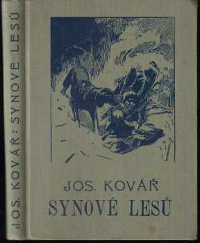 Josef Kovář: Synové lesů