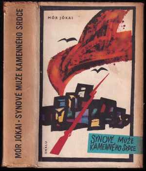 Synové muže kamenného srdce - Mór Jókai (1964, Státní nakladatelství krásné literatury a umění) - ID: 471525