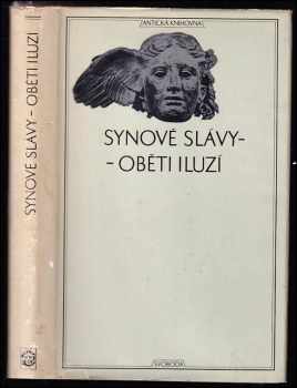 Synové slávy - oběti iluzí