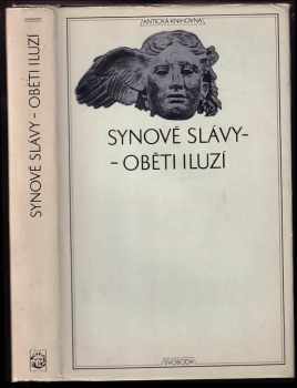 Synové slávy - oběti iluzí