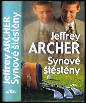 Jeffrey Archer: Synové štěstěny