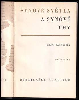 Stanislav Segert: Synové světla a synové tmy