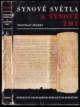 Stanislav Segert: Synové světla a synové tmy