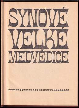 Liselotte Welskopf-Henrich: Synové Velké medvědice