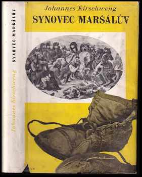 Johannes Kirschweng: Synovec maršálův