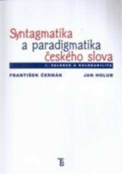 Syntagmatika a paradigmatika českého slova